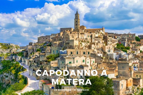 Capodanno a Matera 29 Dicembre - 1 Gennaio 4 giorni